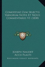 Comoediae Cum Selectis Variorum Notis Et Novis Commentariis V1 (1830)