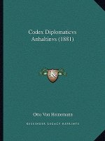 Codex Diplomaticvs Anhaltinvs (1881)