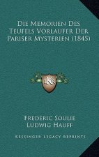 Die Memorien Des Teufels Vorlaufer Der Pariser Mysterien (1845)