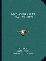 Oeuvres Completes De Voltaire V6 (1869)