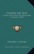 Contes De Fees: Classic Fairy Tales For Beginners In French (1899)