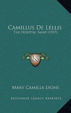 Camillus De Lellis: The Hospital Saint (1917)