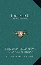 Edouard II: Tragedie (1896)