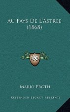 Au Pays De L'Astree (1868)