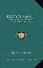 Recii Snemovni: Ktere V Letech 1878-1892 Promluvil (1900)