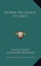 Guerre Des Gaules V1 (1865)