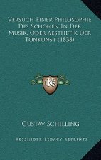 Versuch Einer Philosophie Des Schonen In Der Musik, Oder Aesthetik Der Tonkunst (1838)