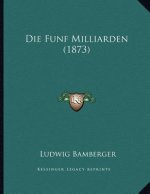 Die Funf Milliarden (1873)