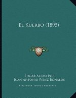 El Kuerbo (1895)