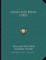 Gizeh And Rifeh (1907)