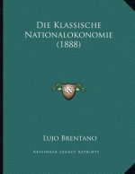 Die Klassische Nationalokonomie (1888)