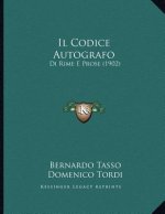 Il Codice Autografo: Di Rime E Prose (1902)