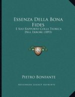 Essenza Della Bona Fides: E Suo Rapporto Colla Teorica Dell Errore (1893)
