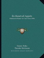 En Handvull Appeln: Plattdutsche Rimels Vor Unse Gorn (1906)