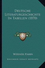 Deutsche Literaturgeschichte In Tabellen (1870)