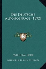Die Deutsche Alkoholfrage (1892)