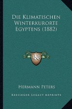 Die Klimatischen Winterkurorte Egyptens (1882)