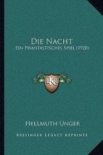Die Nacht: Ein Phantastisches Spiel (1920)