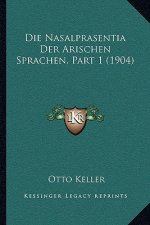 Die Nasalprasentia Der Arischen Sprachen, Part 1 (1904)