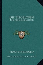 Die Tiegelofen: Eine Abhandlung (1901)
