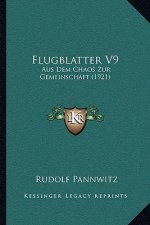 Flugblatter V9: Aus Dem Chaos Zur Gemeinschaft (1921)