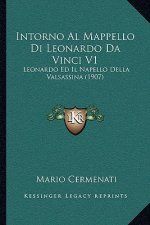 Intorno Al Mappello Di Leonardo Da Vinci V1: Leonardo Ed Il Napello Della Valsassina (1907)