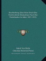 Beschreibung Einer Reise Durch Das Nordwestliche Deutschland Nach Den Niederlanden Im Jahre 1683 (1891)