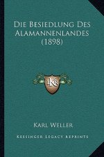 Die Besiedlung Des Alamannenlandes (1898)