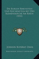 Die Burgen Rheinstein Und Reichenstein Mit Der Klemenskirche Am Rhein (1832)