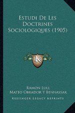 Estudi De Les Doctrines Sociologiques (1905)