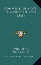 Comment Les Mots Changent De Sens (1888)