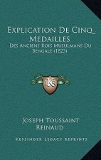 Explication De Cinq Medailles: Des Anciens Rois Musulmans Du Bengale (1823)