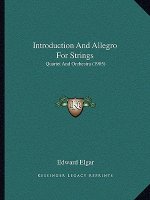 Introduction And Allegro For Strings: Quartet And Orchestra (1905)