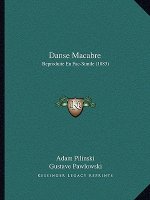 Danse Macabre: Reproduite En Fac-Simile (1883)