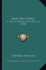 Fan-Hy-Cheu: A Tale In Chinese And English (1814)