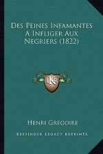 Des Peines Infamantes A Infliger Aux Negriers (1822)