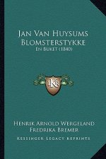 Jan Van Huysums Blomsterstykke: En Buket (1840)