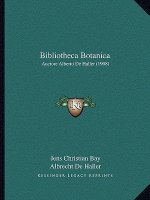 Bibliotheca Botanica: Auctore Alberto De Haller (1908)