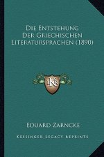 Die Entstehung Der Griechischen Literatursprachen (1890)