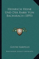 Heinrich Heine Und Der Rabbi Von Bacharach (1895)
