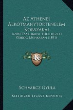 Az Athenei Alkotmanytortenelem Korszakai: Azon Csak Iment Folfedezett Gorog Munkaban (1891)