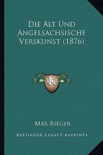 Die Alt Und Angelsachsische Verskunst (1876)