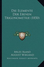 Die Elemente Der Ebenen Trigonometrie (1850)