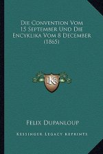 Die Convention Vom 15 September Und Die Encyklika Vom 8 December (1865)