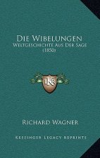 Die Wibelungen: Weltgeschichte Aus Der Sage (1850)