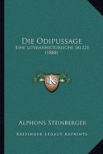 Die Odipussage: Eine Literarhistorische Skizze (1888)