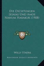 Die Dichtungen Jesaias Und Amos Nahum Habakuk (1908)