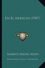 En El Silencio (1907)