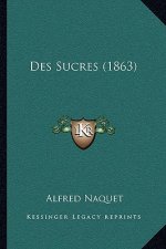 Des Sucres (1863)