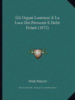Gli Organi Luminosi E La Luce Dei Pirosomi E Delle Foladi (1872)